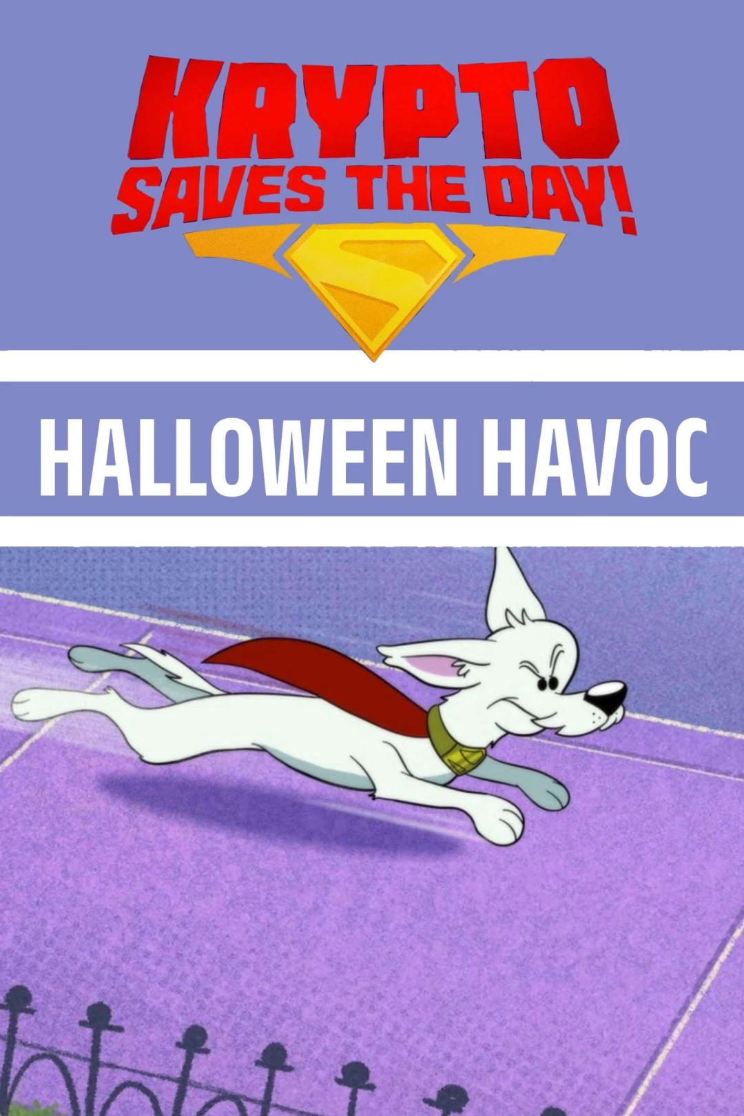 Krypto Saves the Day!: Halloween Havoc (Krypto Saves the Day!: Halloween Havoc) [2025]