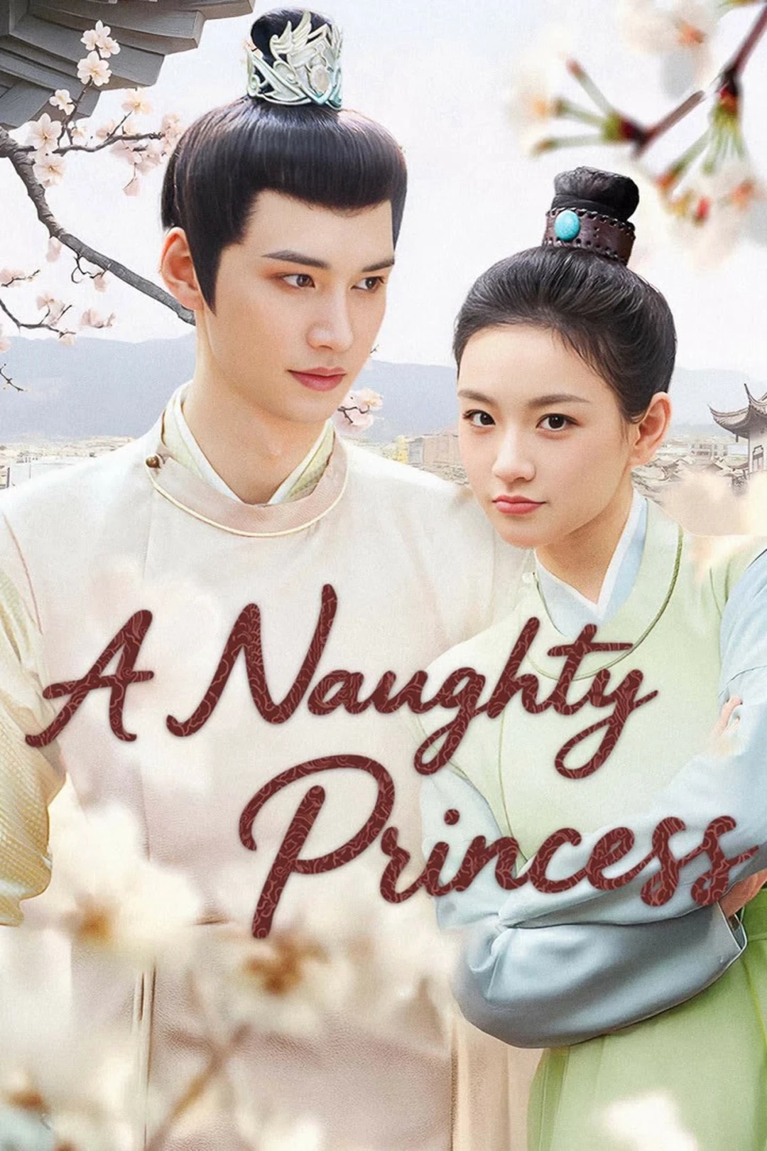 Quận Vương Và Ta Tâm Tương Chiếu (A Naughty Princess) [2025]