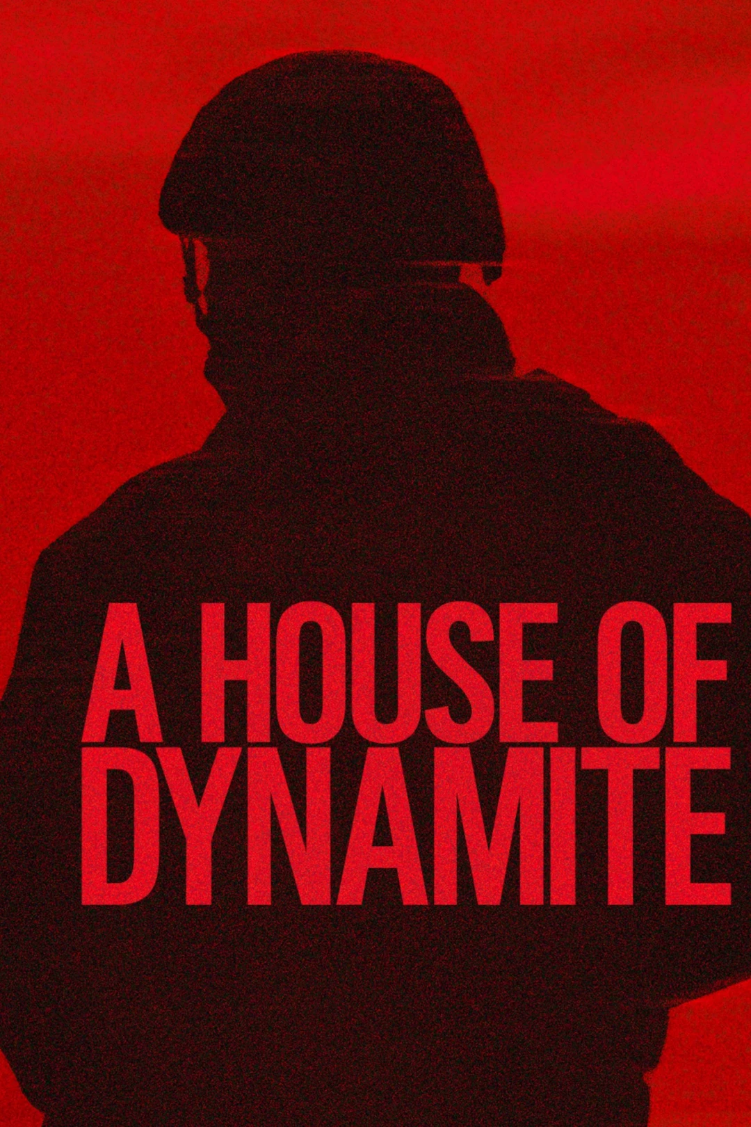 Ngôi Nhà  Thuốc Nổ (A House of Dynamite) [2025]