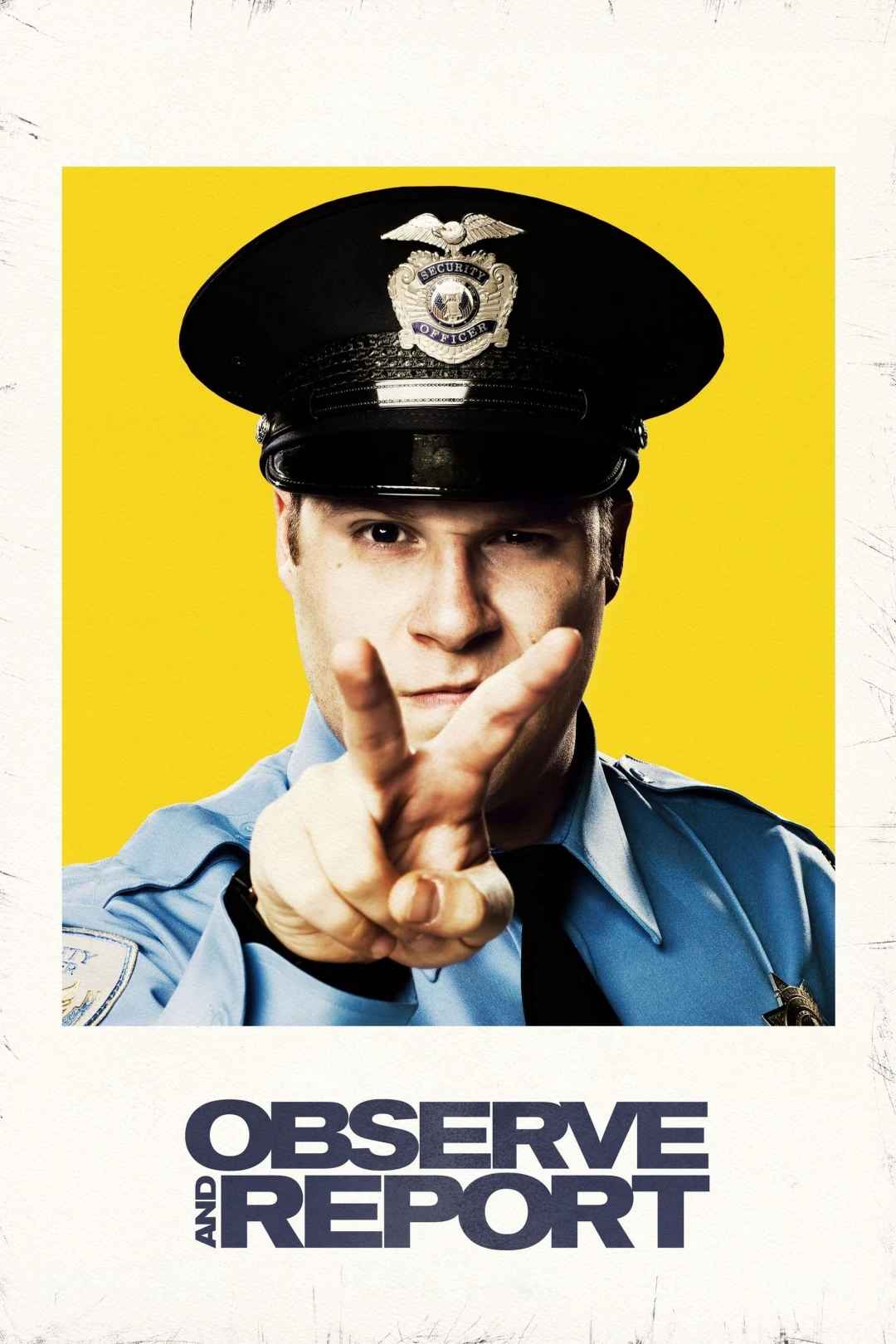 Observe and Report (Observe and Report) [2009]
